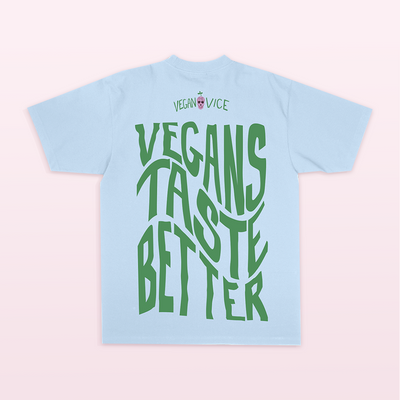 Vegans Taste Better Light Blue T-Shirt