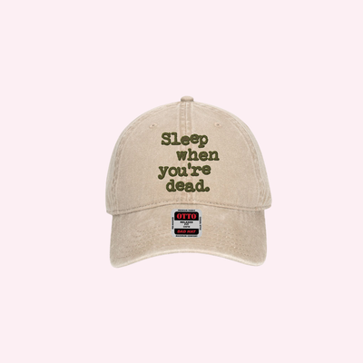 Sleep When you're Dead Dad Hat