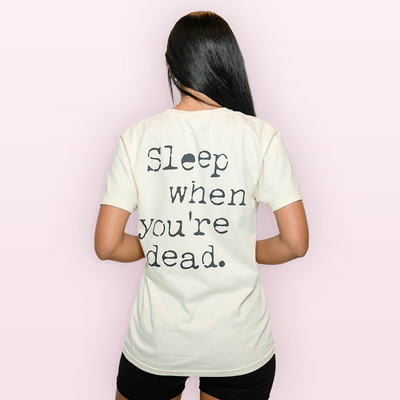 Sleep When You're Dead Ivory T-Shirt