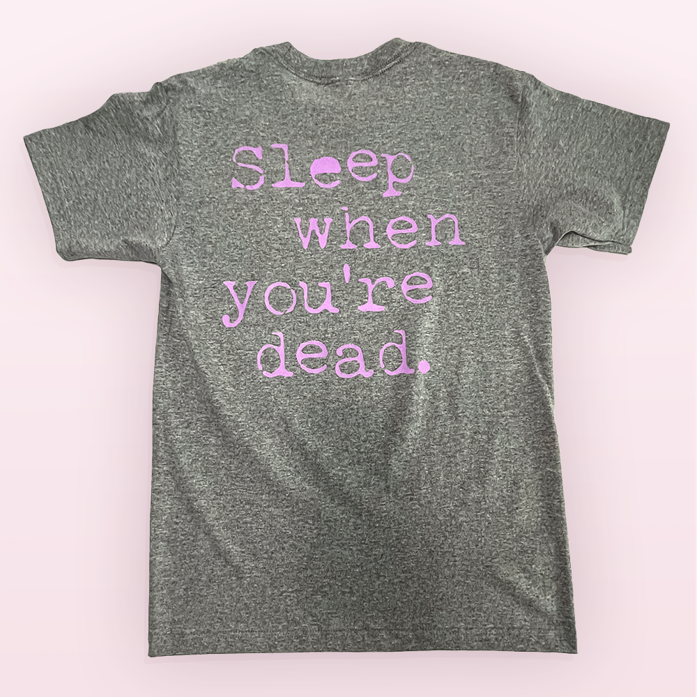 Sleep When You're Dead Lavender T-Shirt