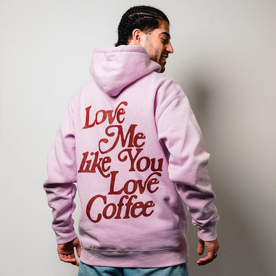 Love Me Like Coffee Pink Hoodie